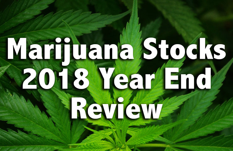 marijuana stocks 2018 year end review